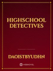 Highschool detectives