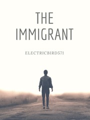 THE IMMIGRANT Fanfiction Novel