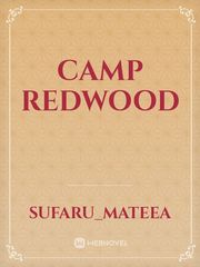 Camp Redwood Camp Buddy Novel