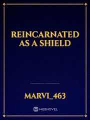 Reincarnated as a Shield Book