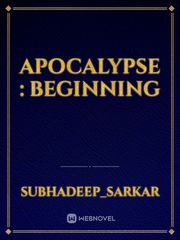 Apocalypse : BEGINNING Book