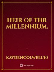 HEIR OF THR MILLENNIUM. Book