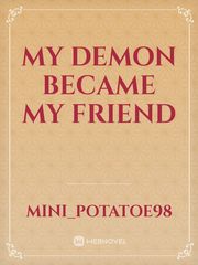 My demon became my friend Math Novel