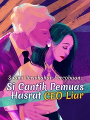 Suami Pernikahan Percobaan Si Cantik Pemuas Hasrat Ceo Liar By Renata99 Full Book Limited Free Webnovel Official