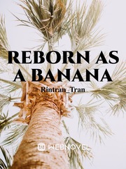 Reborn As A Banana Banana Fish Novel