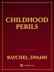 Childhood Perils Shadow Novel