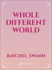 Whole Different World Sapphire Novel