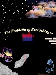 The Problems of Everything ∞ Book