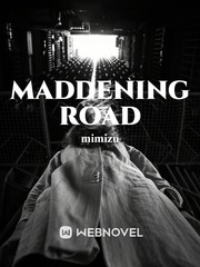 Maddening Road Undeniable Novel