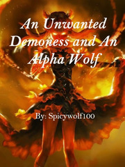 An Unwanted Demon and the Alpha Wolf Book