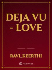 DeJa Vu - Love Introvert Novel