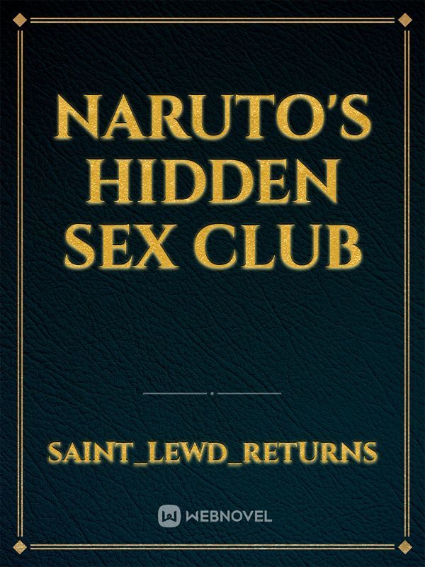 Narutos Hidden Sex Club Chapter 1
