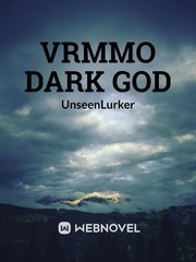 VRMMO Dark God Passion Novel