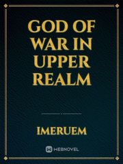 God of War in Upper Realm Various Novel