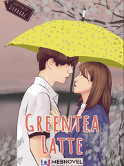 Greentea Latte 2002 Lirik Novel