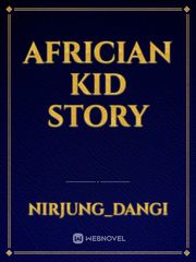Africian kid story Church Novel