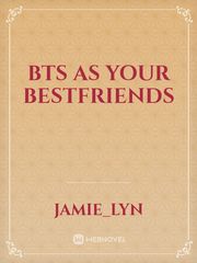 BTS as your Bestfriends Gender Role Reversal Novel