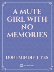A Mute Girl With No Memories Grimgar Of Fantasy And Ash Novel