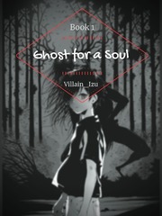 Ghost for a Soul (Hiatus) Boku Wa Tomodachi Novel