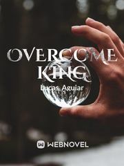 Overcome king Fury Novel