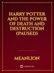 Harry Potter and the Power of Death and Destruction (Paused) Teen Wolf Novel