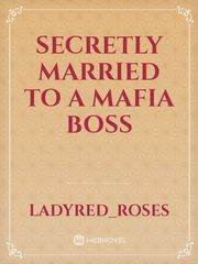 Secretly Married To A Mafia Boss Bl Manga Novel