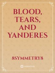 Blood, Tears, and Yanderes Book