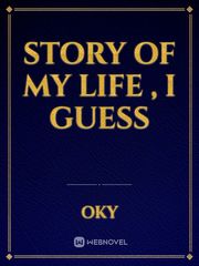 Story of my life , I guess Non Fiction Novel