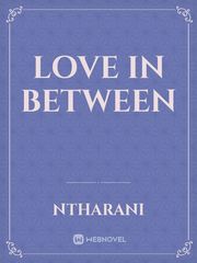 LOVE IN BETWEEN Book