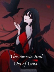 The Secrets And Lies of Luna Servant Of Evil Novel
