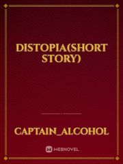 Distopia(short story) Distopia Novel