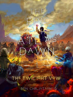 The Epic of the Atlas Dawn - Origins