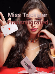 Miss trickster transmigrates Book