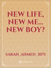 New Life, New Me... New Boy? New Novel