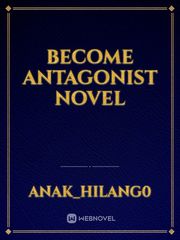BECOME ANTAGONIST NOVEL Book