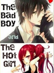 THE BAD BOY AND THE HOT GIRL Book