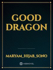 Good Dragon Sad Novel