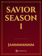 Savior Season 1 Sam Novel