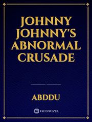 Johnny Johnny's
Abnormal Crusade Johnny Tremain Novel