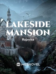 LAKESIDE MANSION Mika Novel