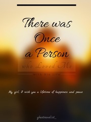 There was Once a Person who Loved Me with His Life Book
