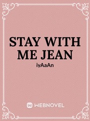Stay With Me Jean Jean Valjean Novel