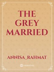 The Grey Married Papa Novel
