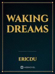 Waking Dreams Relationships Novel