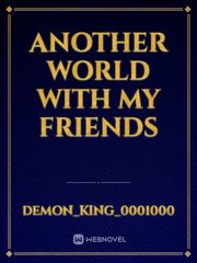 another world with my friends Satta King Novel