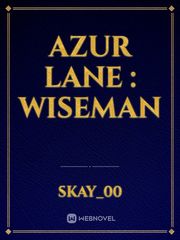 Azur Lane : Wiseman Re Monster Novel