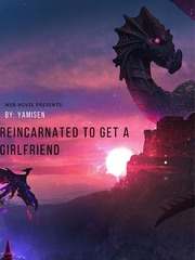 Reincarnated To Get A Girlfriend Erotic Fantasy Novel