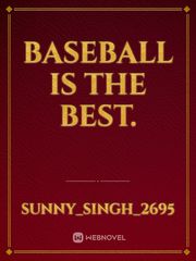 baseball is the best. Book