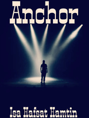 ANCHOR  (New York / Nigeria Story)  [Screenplay] Screenplay Novel