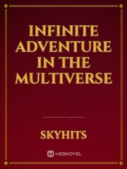 infinite adventure in the multiverse Book